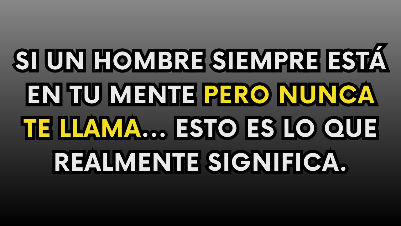 Si un hombre está siempre en tu mente pero nunca llama, esto es lo que realmente significa