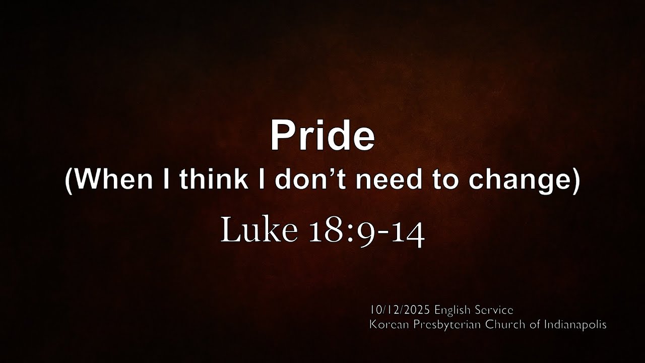 Pride (Luke 18:9-14) I English Service I 10-12-2025