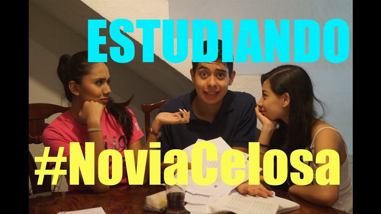Novia Celosa, estudiando (#NoviaCelosa) - Ivansfull