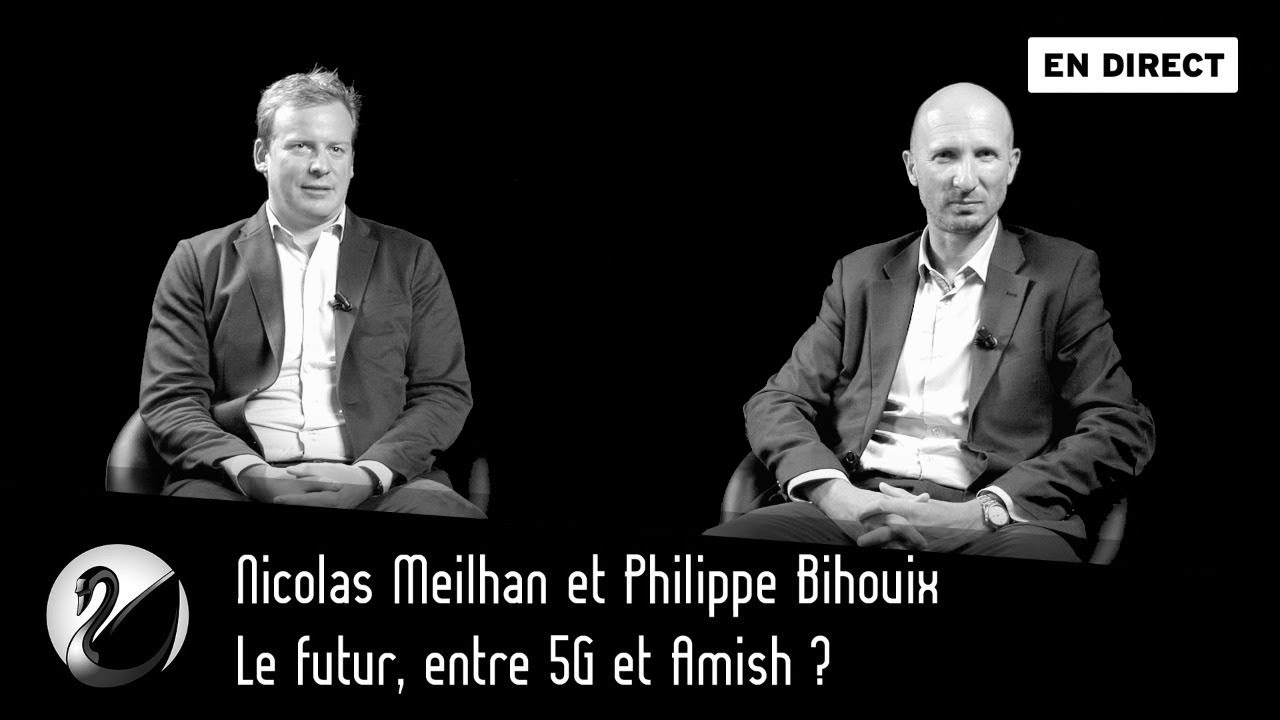 Le futur, entre 5G et Amish ? Nicolas Meilhan et Philippe Bihouix [EN DIRECT]