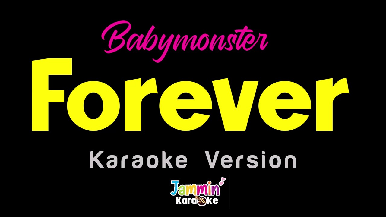FOREVER - BABYMONSTER (Karaoke Monster)