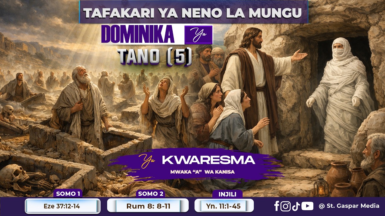 TAFAKARI YA NENO LA MUNGU, DOMINIKA YA 5 YA KWARESMA MWAKA 