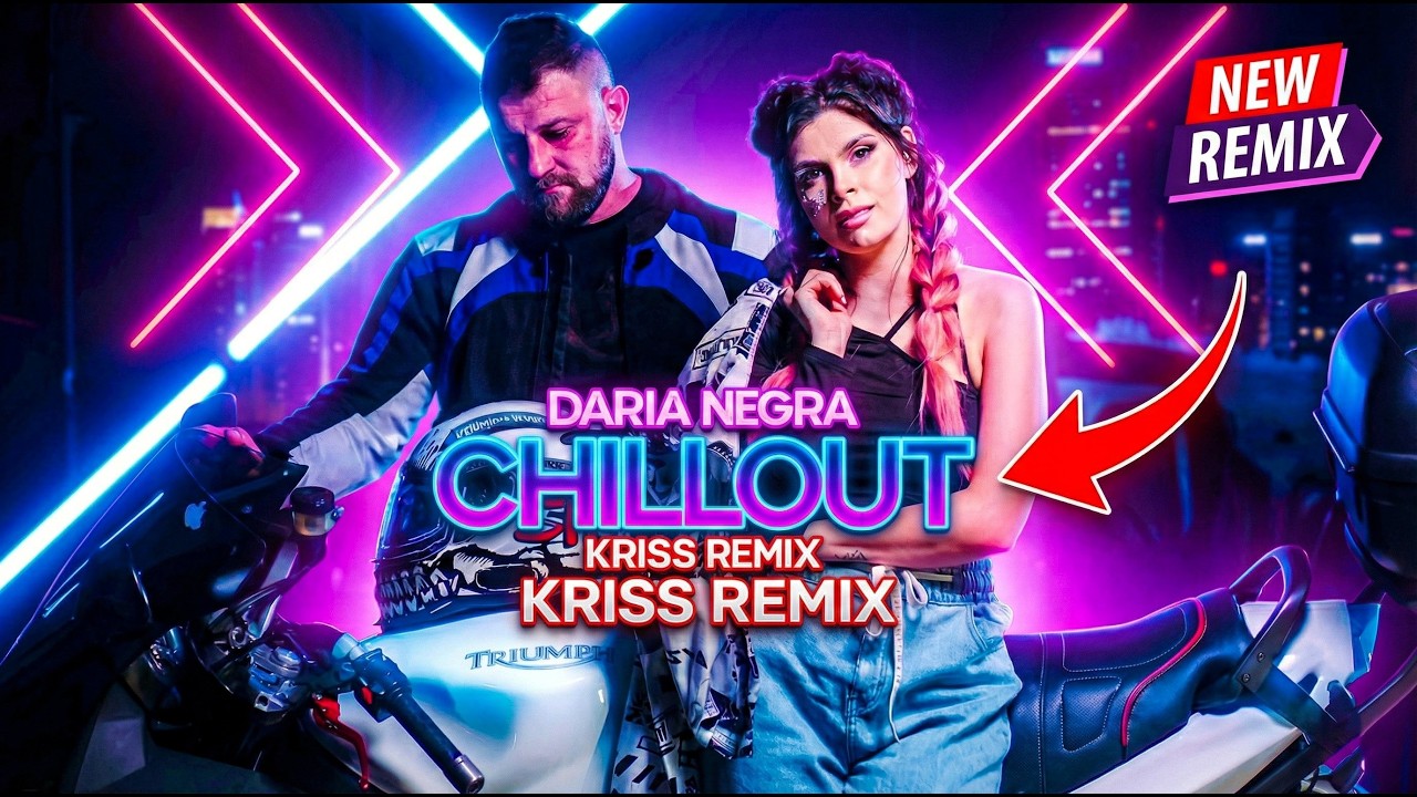 Chillout - Daria NEGRA (Kriss Remix) 2026 Muzyka do auta