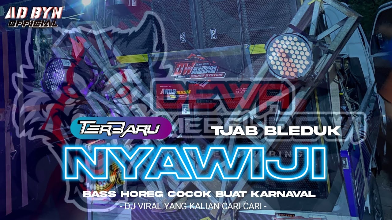 DJ NYAWIJI X MELODY KANE TERBARU BASS HOREG COCOK BUAT KARNAVALAN DJ YANG KALIAN CARI