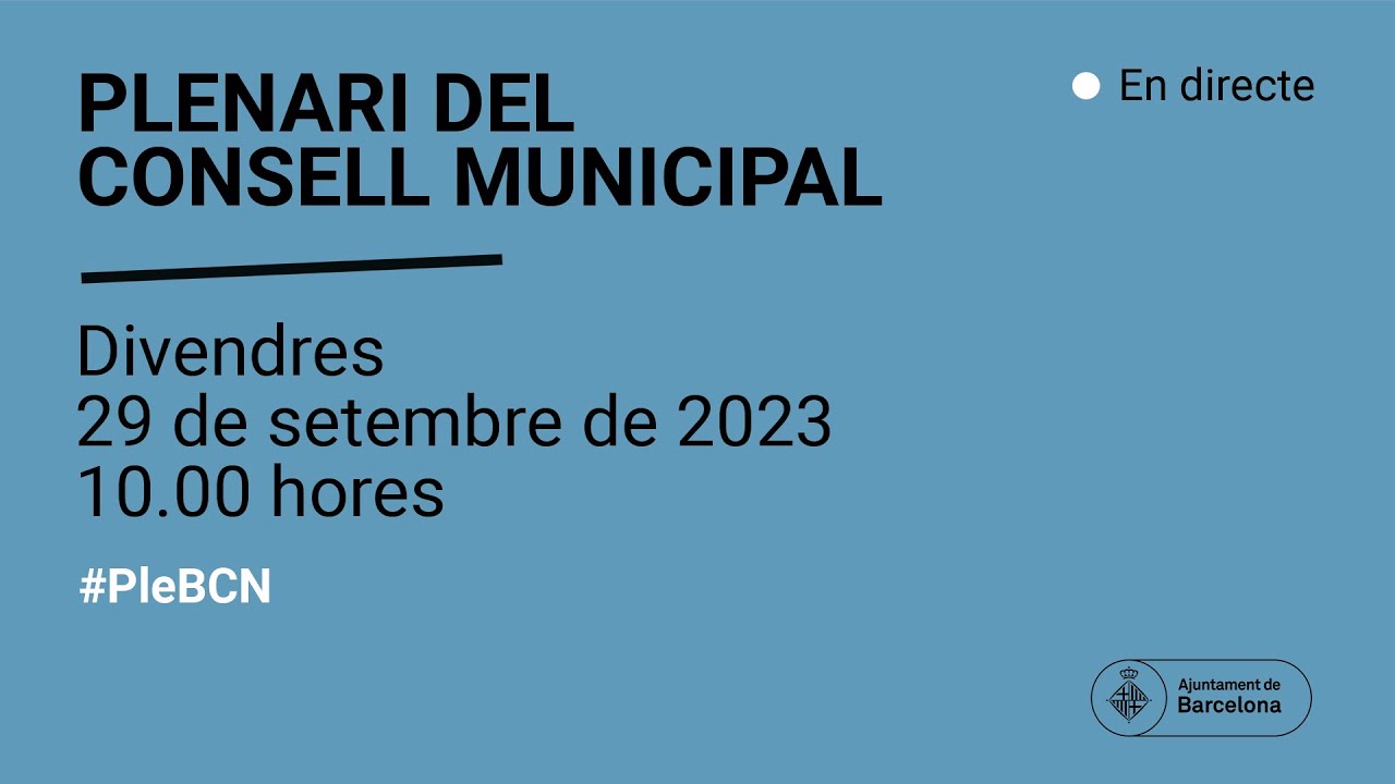 Plenari  del Consell Municipal ordinari i extraordinari 29/09/23