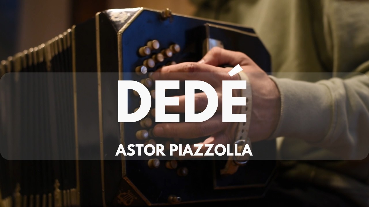 DEDÉ (Piazzolla) - Dúo Tozzola/Cacoliris + Lautaro Greco