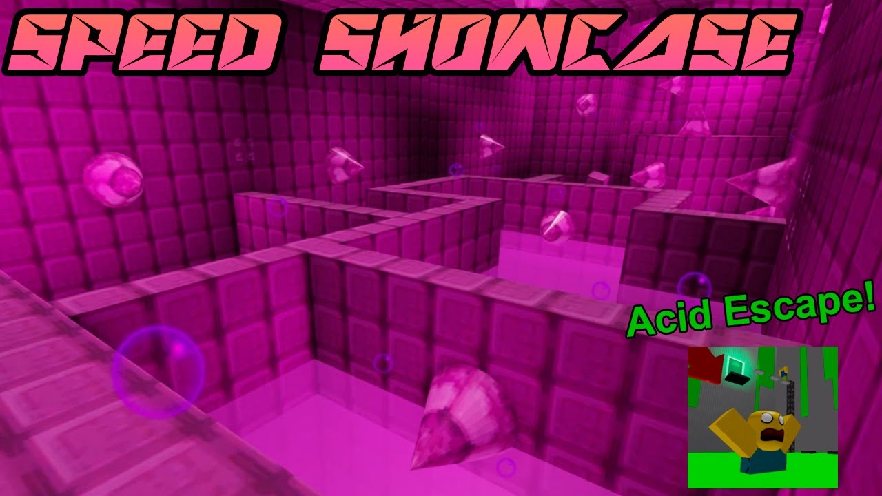 True MStage Speedshowcase - Acid Escape Roblox