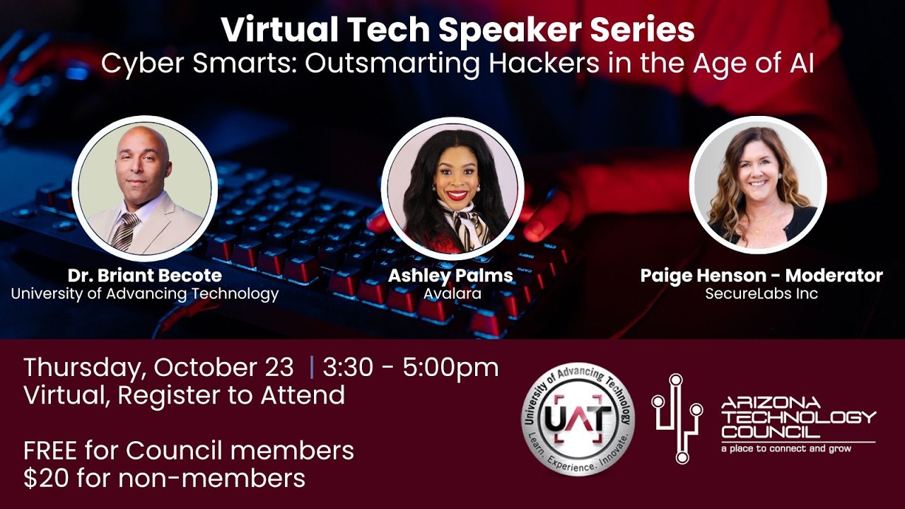 Virtual Tech Speaker Series | Cyber Smarts: Outsmarting Hackers in the Age of AI