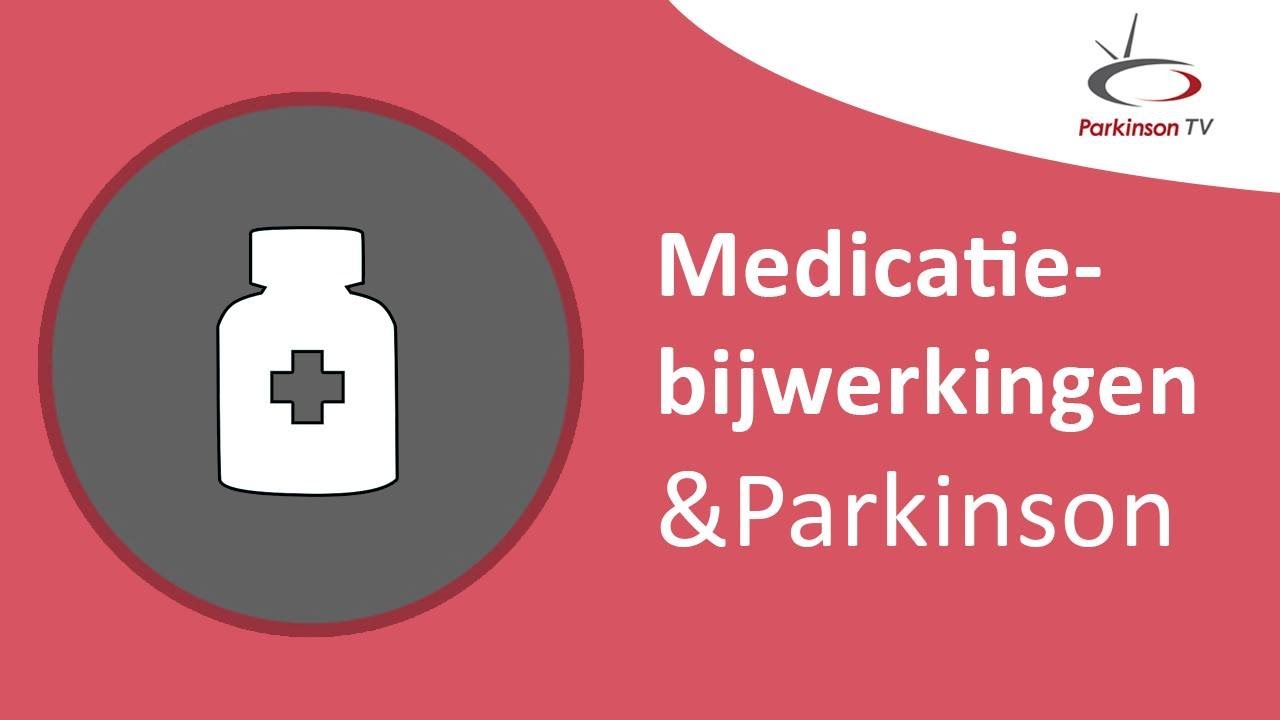 Medicatiebijwerkingen & Parkinson  –  ParkinsonTV