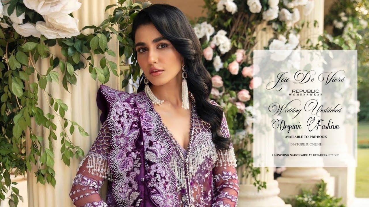 Republic Womenswear Joie De Vivre Wedding Unstitched'23 | Republic womenswear Luxury Collection 2023