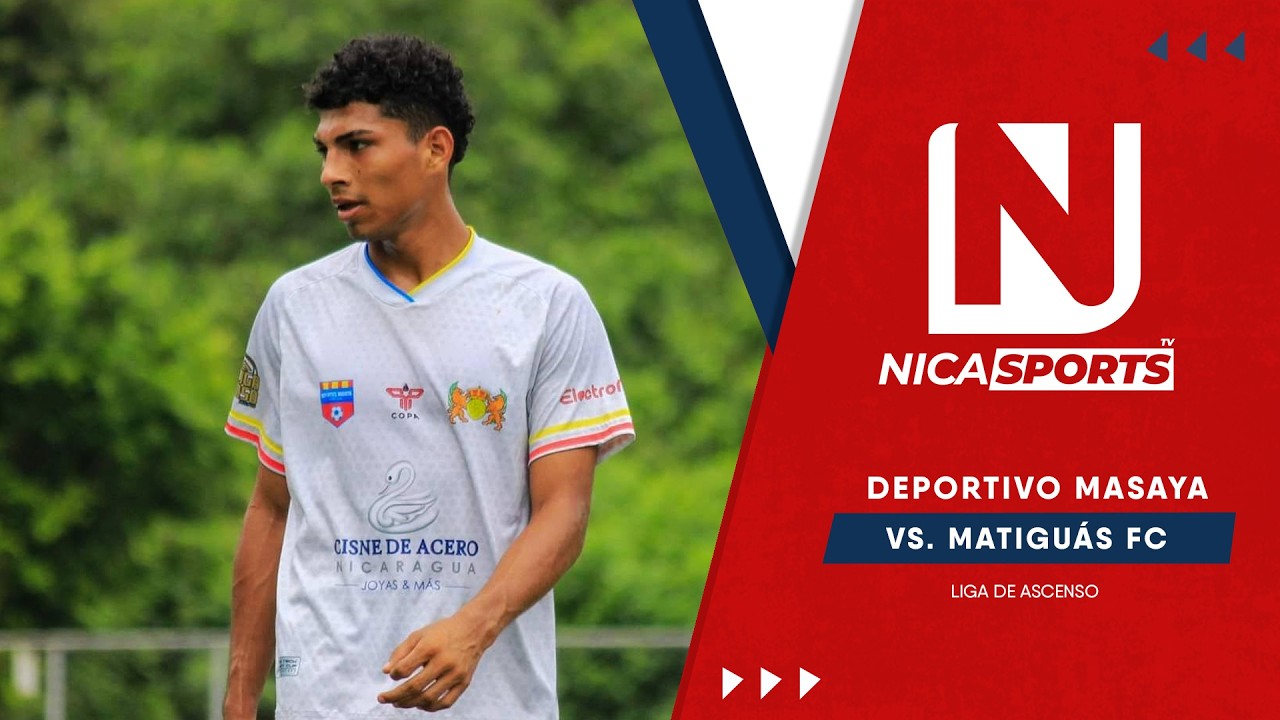 📡 EN VIVO - Liga de Ascenso ⚽ Deportivo Masaya 🆚 Matiguas FC | Torneo Clausura 2026 - Jornada 2