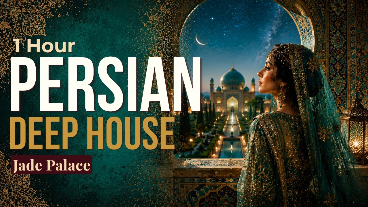 Jade Palace &ndash; Persian Groove | 1 Hour Persian Deep House Mix