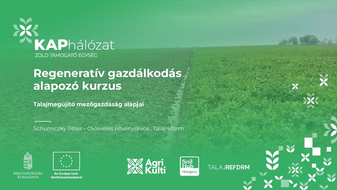 Talajmegújító gazdálkodás alapjai
