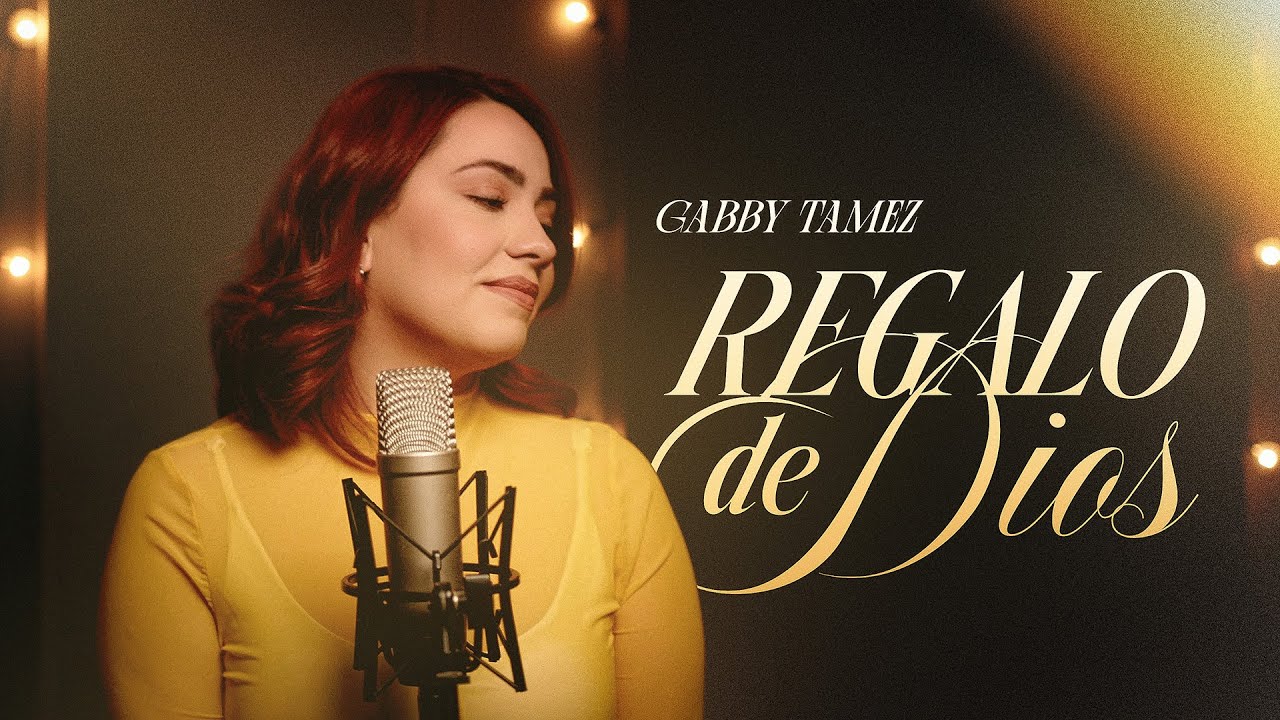 REGALO DE DIOS - GABBY TAMEZ