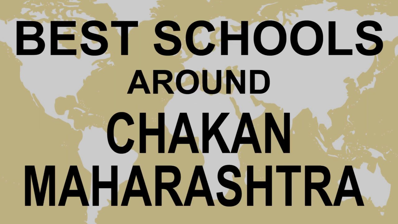 Schools around Chakan, Maharashtra    CBSE, Govt, Private, International | Edu Vision