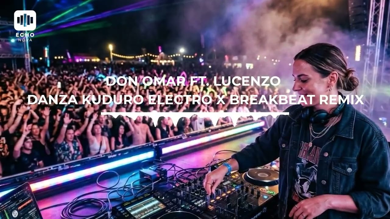 DON OMAR FT  LUCENZO - DANZA KUDURO ELECTRO X BREAKBEAT REMIX
