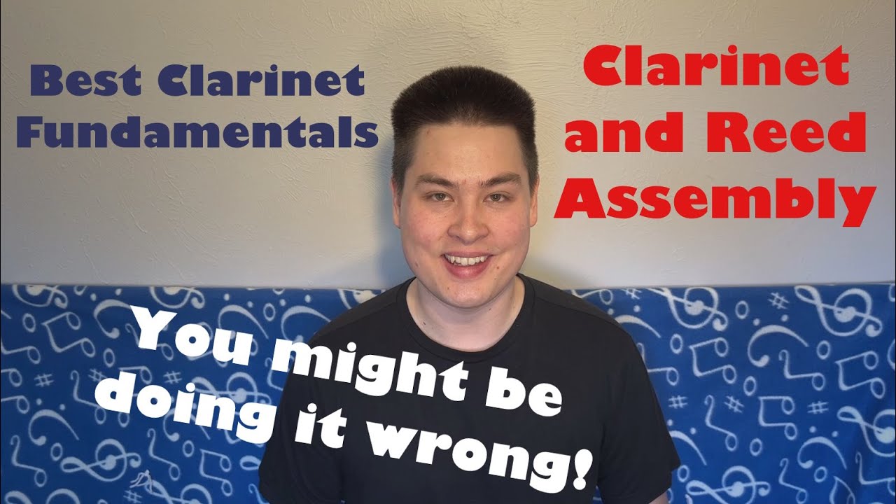 [Back to Basics] Properly Assembling the Clarinet