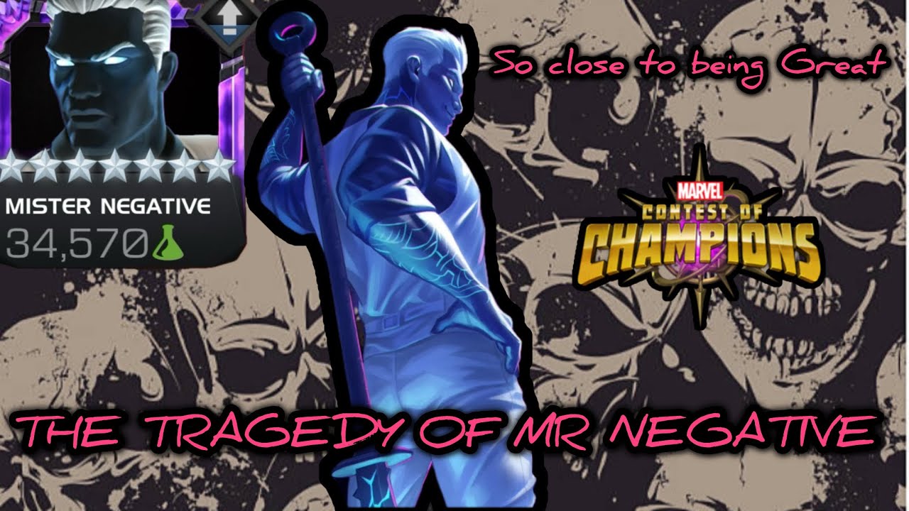THE TRAGEDY THAT IS MR NEGATIVE! MARVEL CONTEST OF CHAMPIONS!