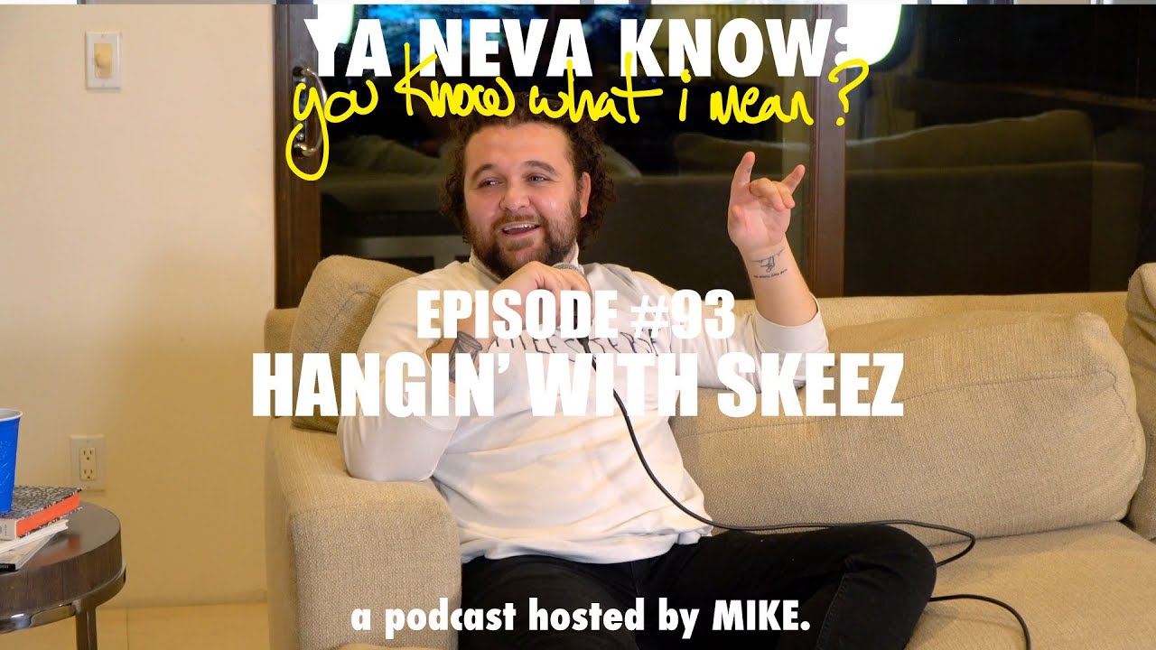 YNK Podcast #93 - Hangin' with Skeez