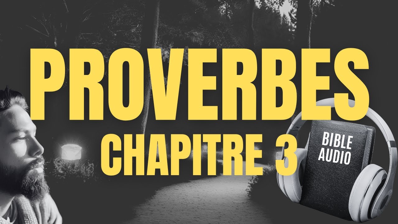 PROVERBE 3 | LA BIBLE AUDIO avec textes