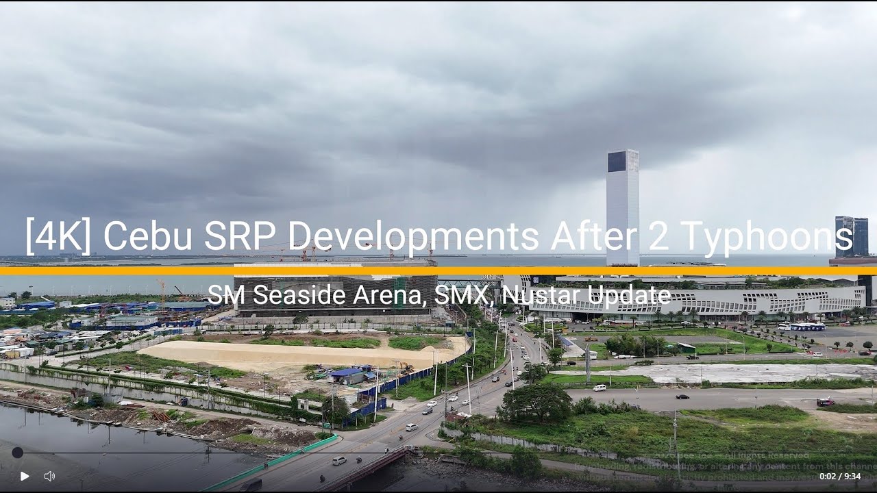 [4K] Cebu SRP Developments After 2 Typhoons | SM Seaside Arena, SMX, NUSTAR Update