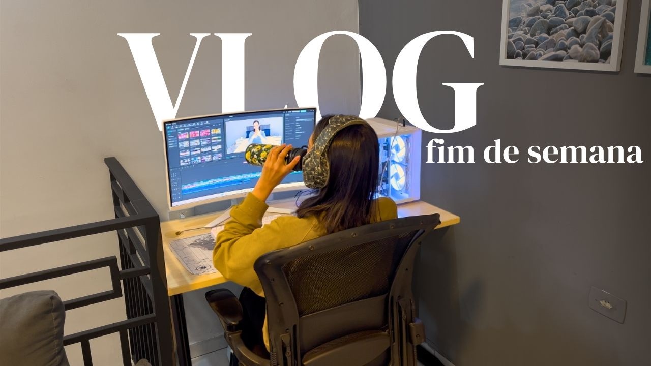 SETUP CLEAN PRONTO, EDIÇÃO DE VÍDEO, FEIRA DA SEMANA E MUITA COMIDA BOA