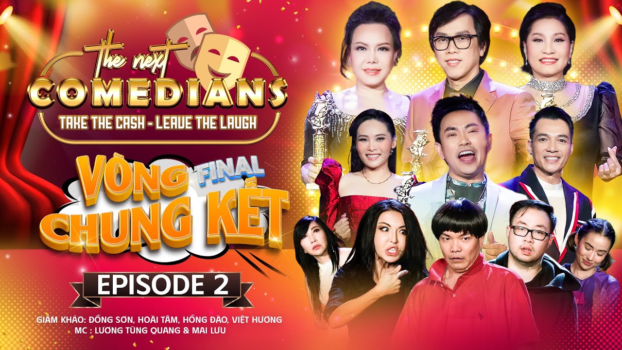 Cười Tanh Bành ở Chung Kết The Next Comedians - Tập 2 | Việt Hương, Hoài Tâm, Hồng Đào, Đồng Sơn ...