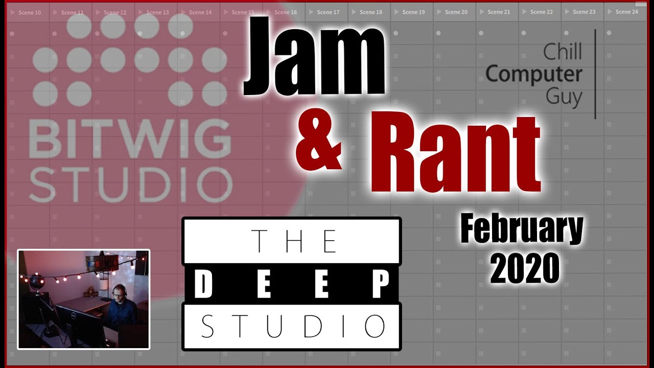 Bitwig Jam & Rant February 2020