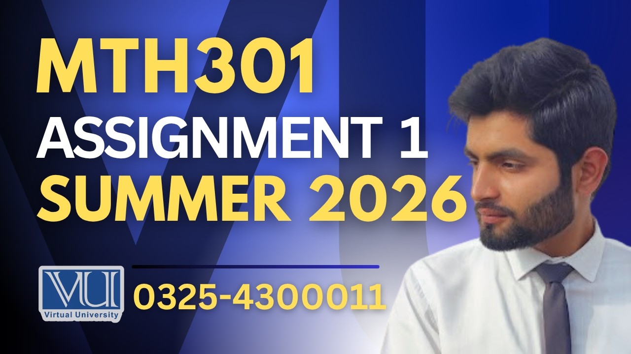 MTH301 assignment 1 solution 2026 | MTH301 assignment 1 solution Summer 2026