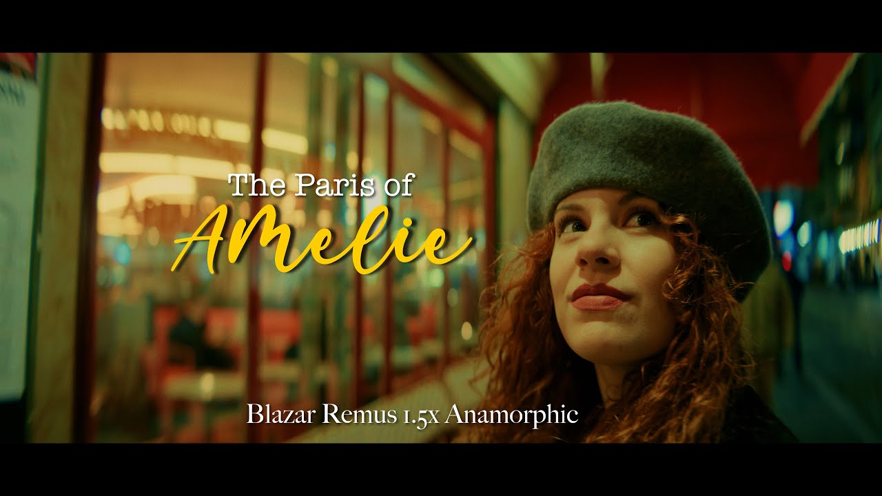 Paris of Amelie (Blazar Remus Anamorphic Film)