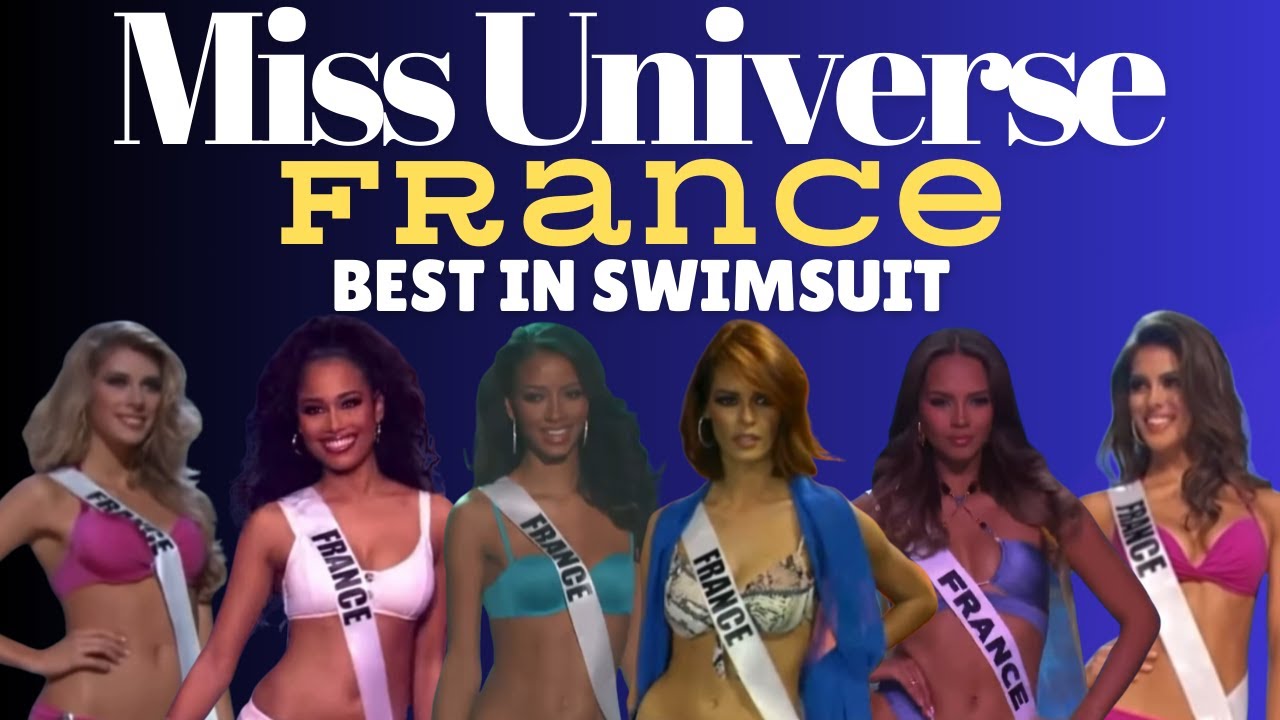Miss Universe France | Best in Prelim Swimsuits | Past 12 Years Ranked