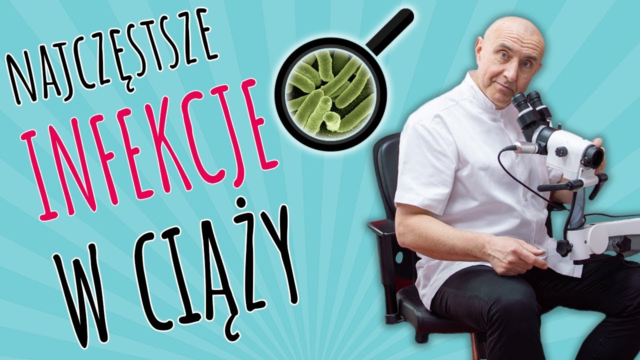 Najczęstsze INFEKCJE w CIĄŻY