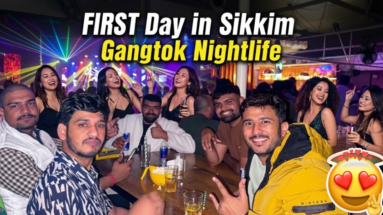 First Time in Sikkim | Siliguri to Gangtok | Gangtok Nightlife | North East India 