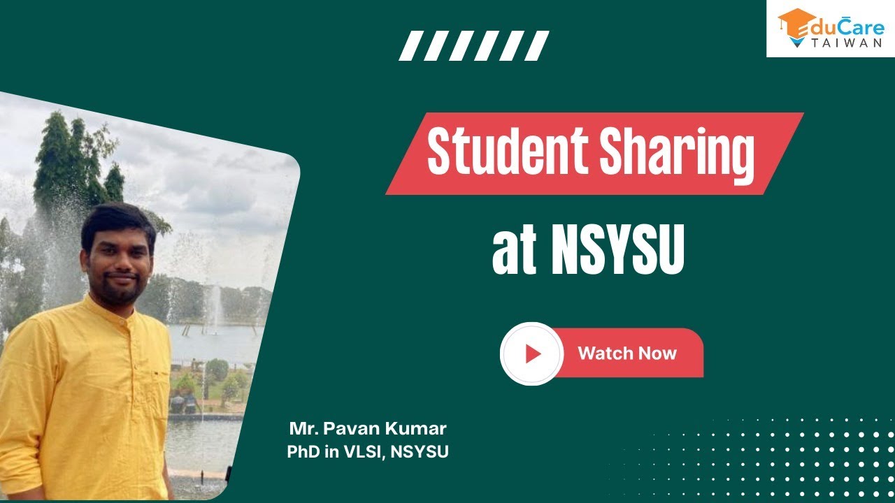 Experience Sharing | Ph.D. Journey: Exploring VLSI Research in NSYSU, Taiwan with Mr. Pavan