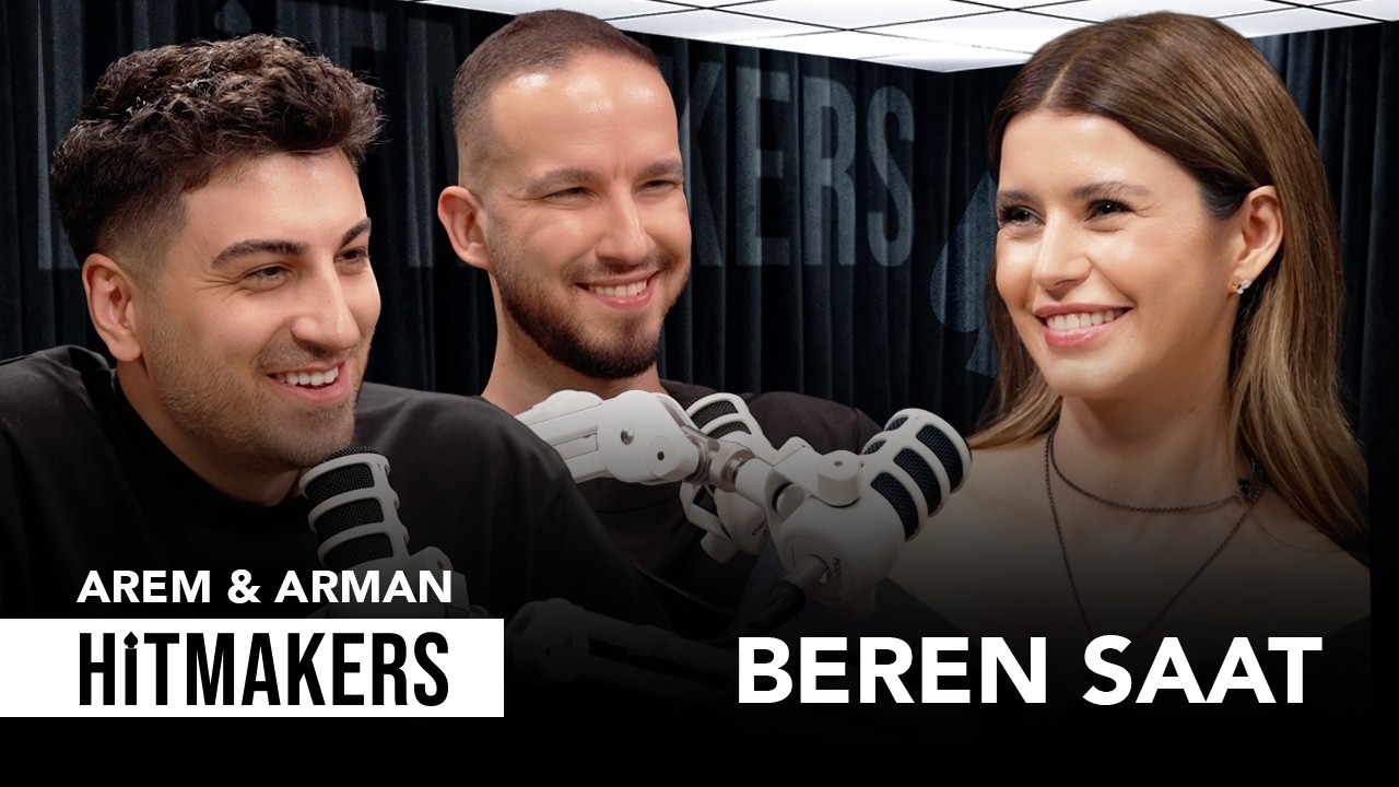 Beren Saat - Hitmakers | Arem & Arman