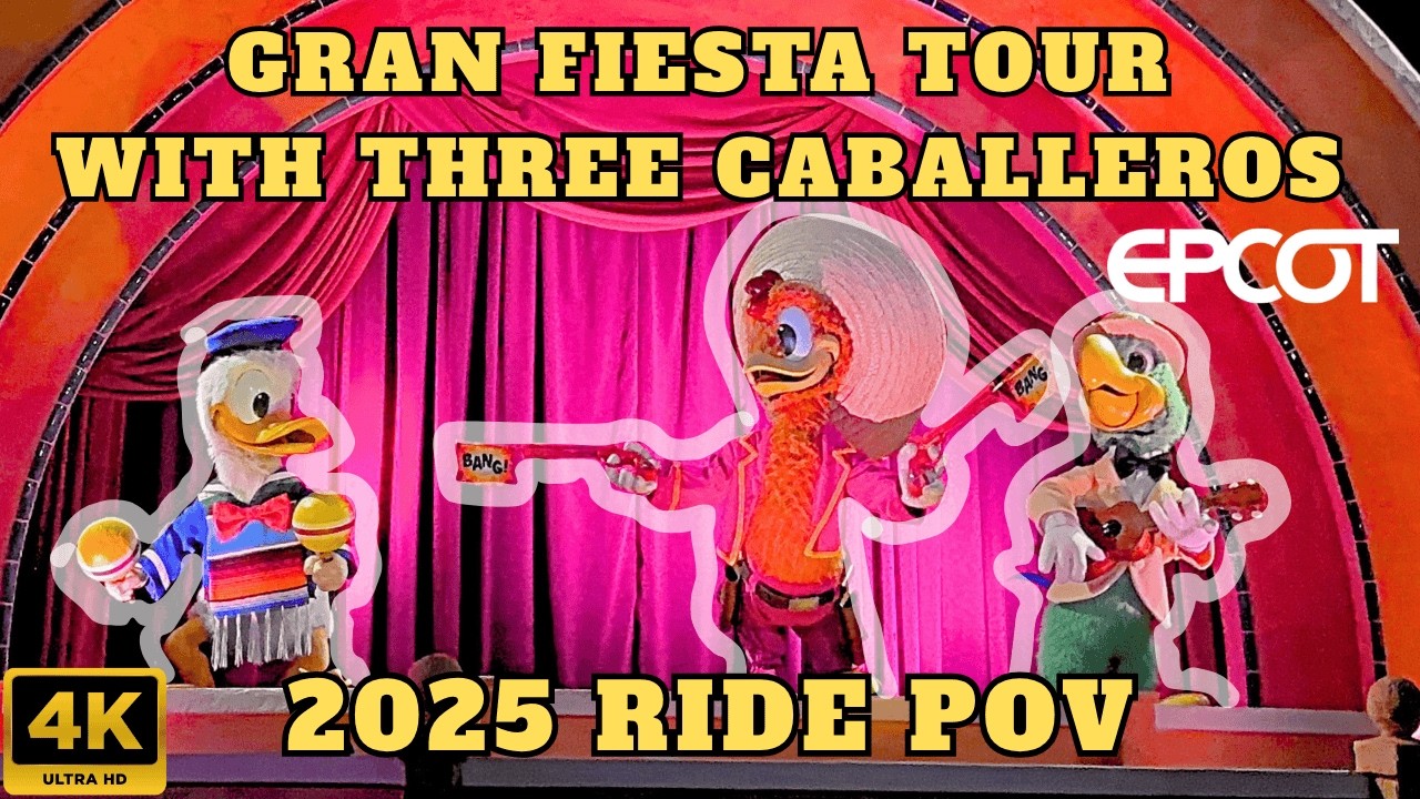 Gran Fiesta Tour Ride POV 2025 4K | with Three Caballeros, Donald Duck| EPCOT