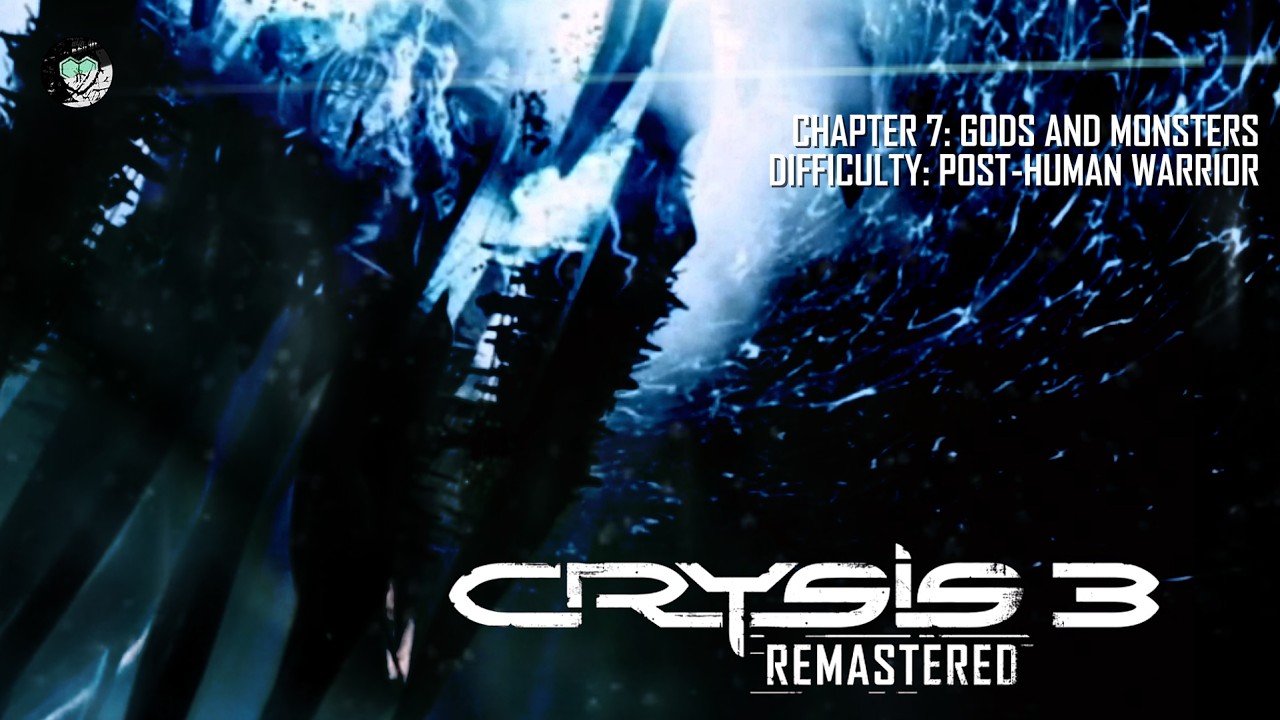 Crysis 3 Remastered &ndash; Chapter 7: Gods and Monsters