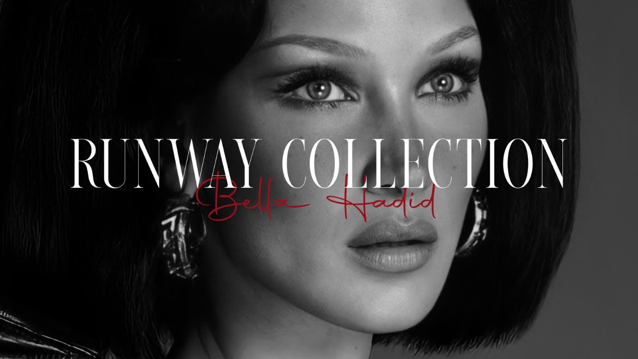 Supermodel Bella Hadid | Runway Collection (2017-2021)