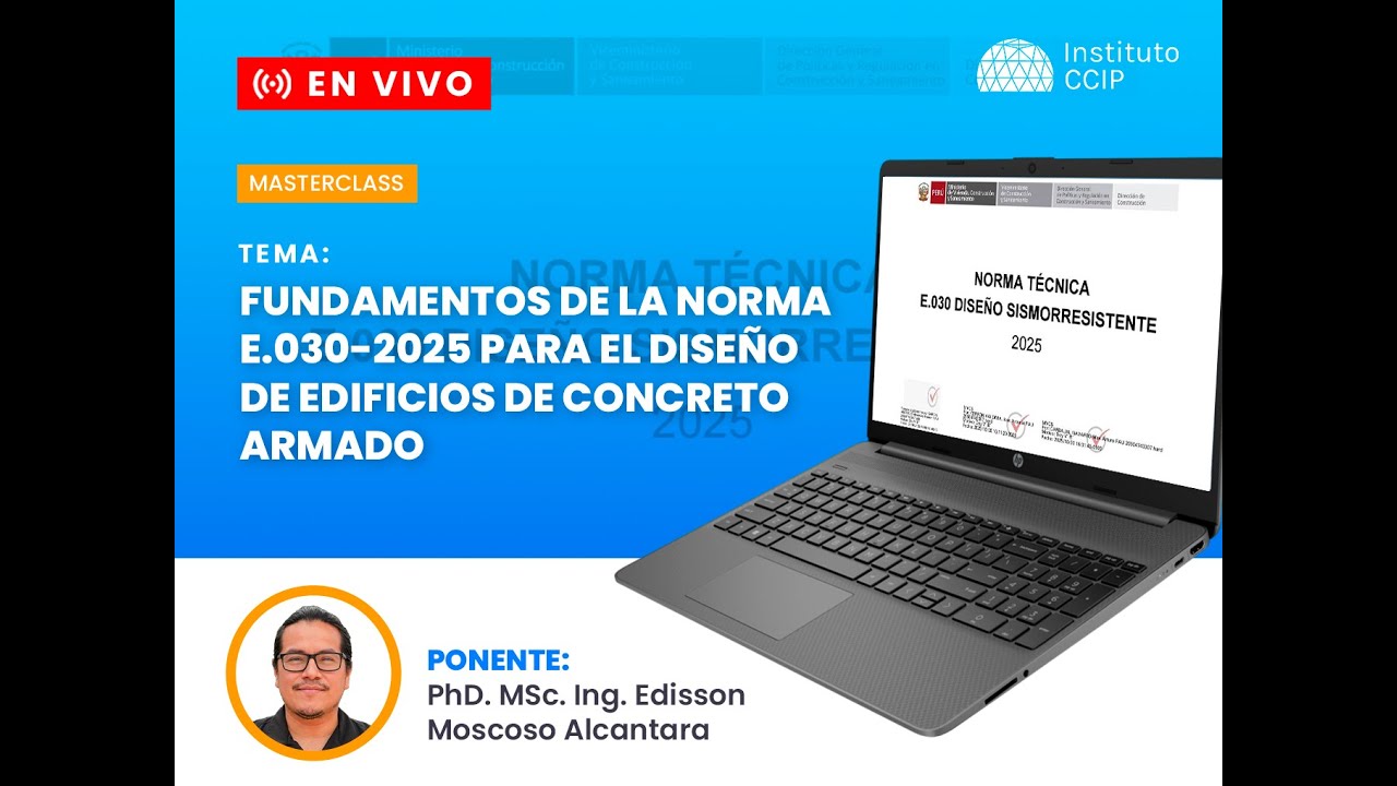 🔴MASTERCLASS P1 - Fundamentos de la Norma E.030-2025 para el diseño de edificios de concreto armado-