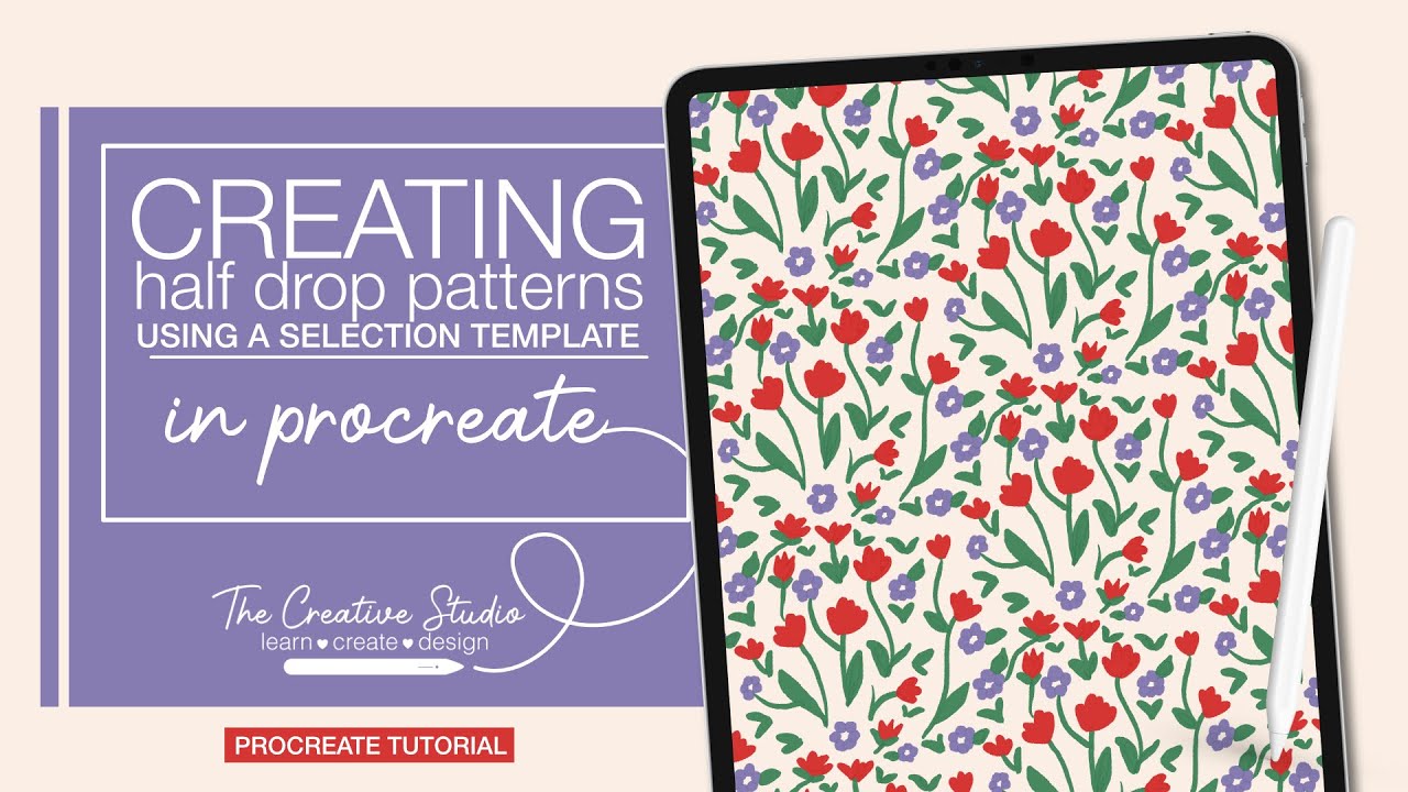TCS Tutorials - Learn How to Create a Half Drop Seamless Pattern in Procreate Using Custom Actions