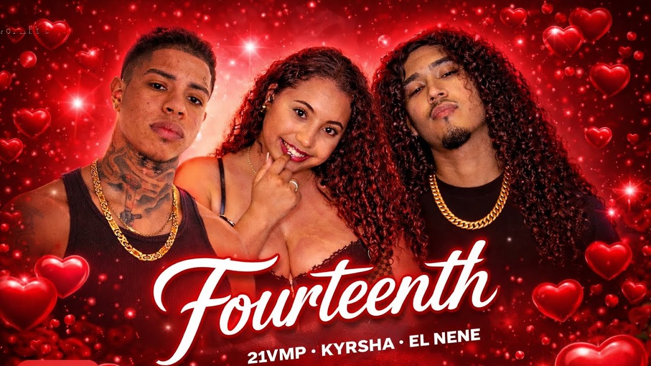 21VMP x Kyrsha x El Nene - Fourteenth 🌹❤️ (Official Music Video) 