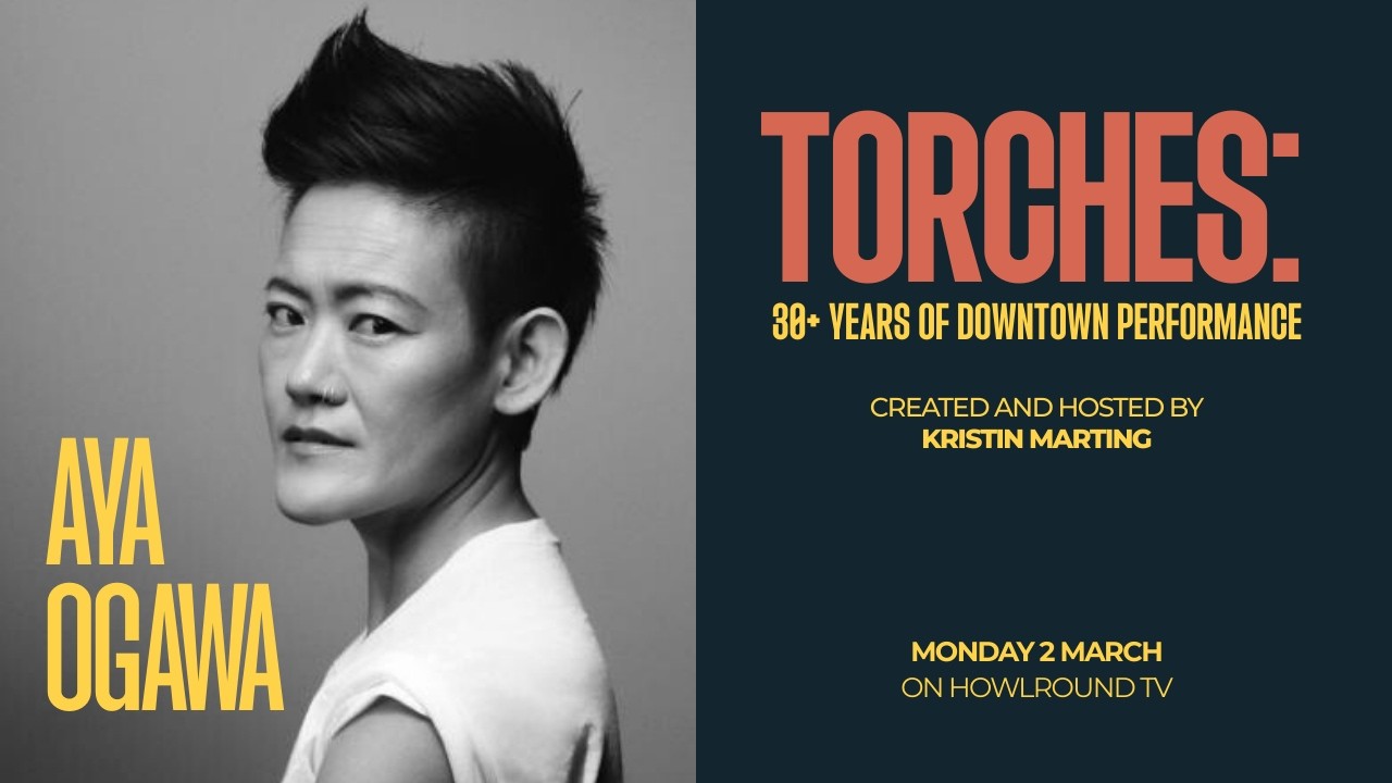 A Conversation with Aya Ogawa -- TORCHES: 30+ Years of Downtown Performance
