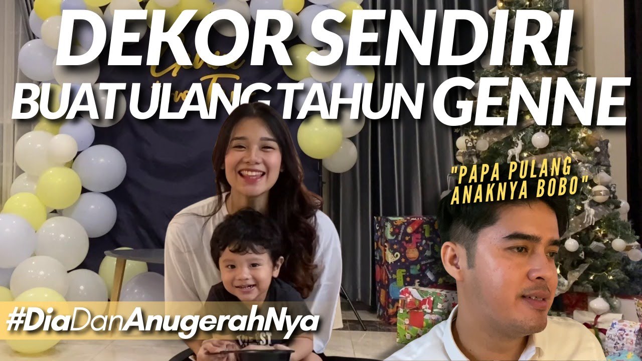 #DiaDanAnugerahNya Eps 1 | Vlog dekor sendiri buat ultah Genne ke-2! Gideon bantuin apa aja yaaa??