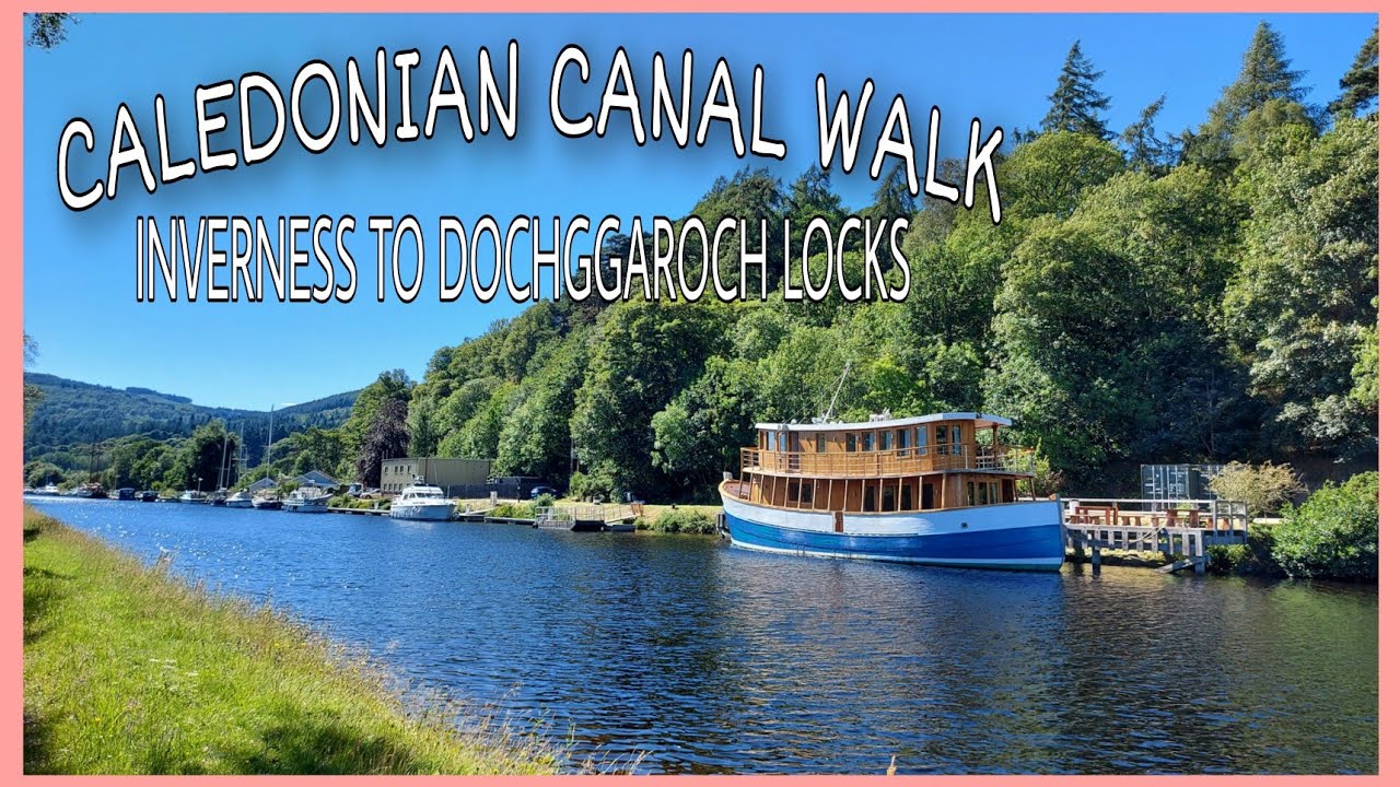 CALEDONIAN CANAL walk from INVERNESS to DOCHGARROCH LOCKS || 7.5 miles (3HRS) WALKING || TIRING eh!