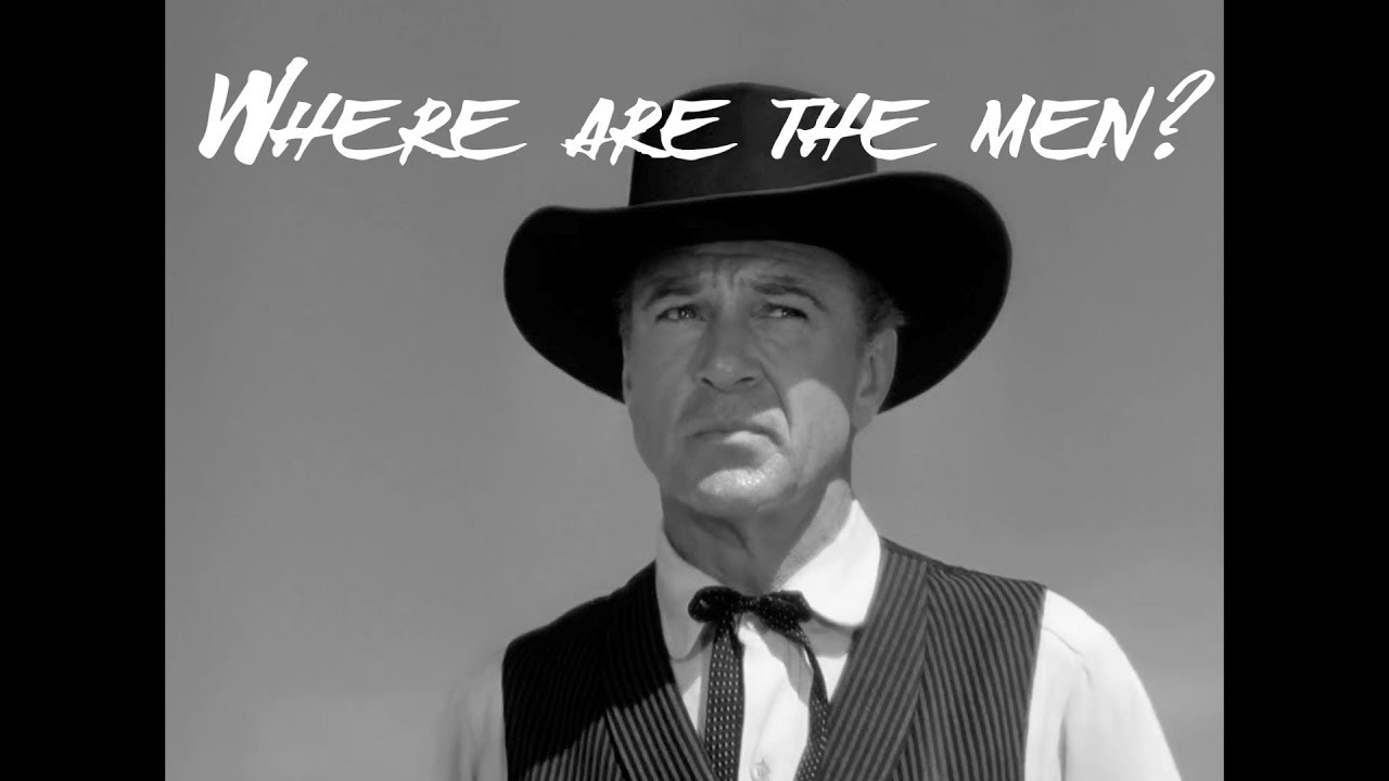 It's Judgment Day — Where are the Men? — High Noon Video Essay