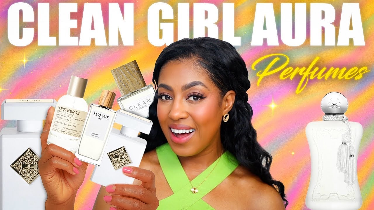 TOP 10 CLEAN GIRL FRAGRANCES | SMELL LIKE MONEY, SKINCARE & SOFT LIFE