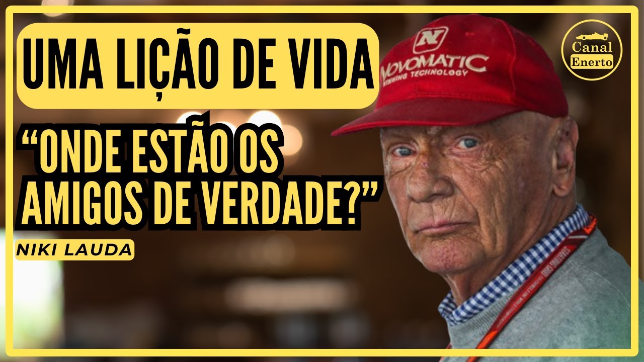 Por que Niki Lauda não tinha amigos?