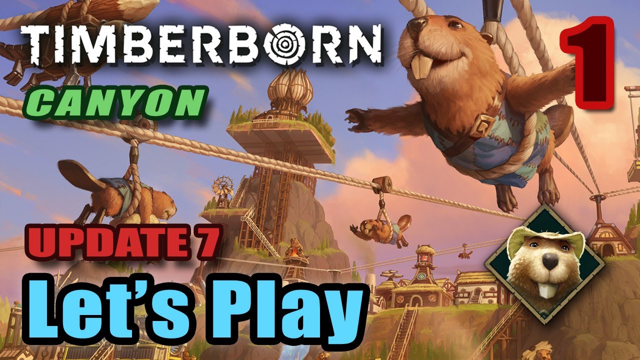 Let's Play - Timberborn - Canyon Hard - Folktails - Ziplines & Tubeways (Update 7) - Full Gameplay