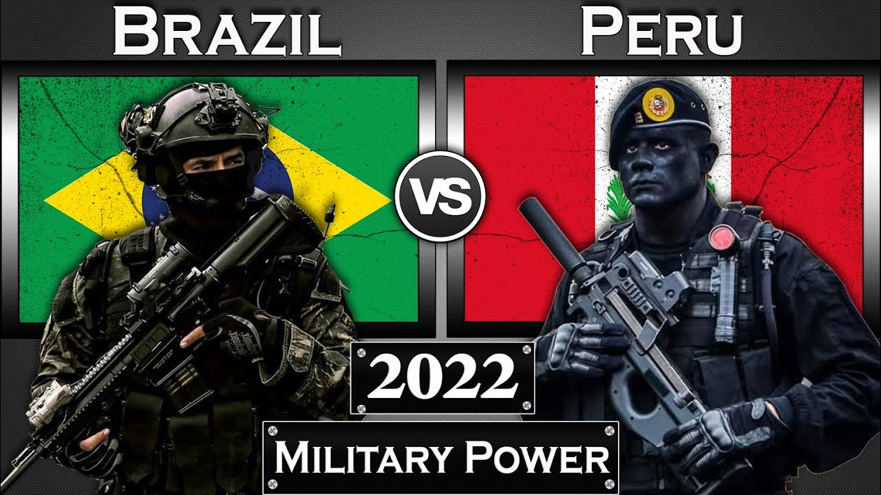 Brazil vs Peru Military Power Comparison 2022 | Peru vs Brazil Global Power