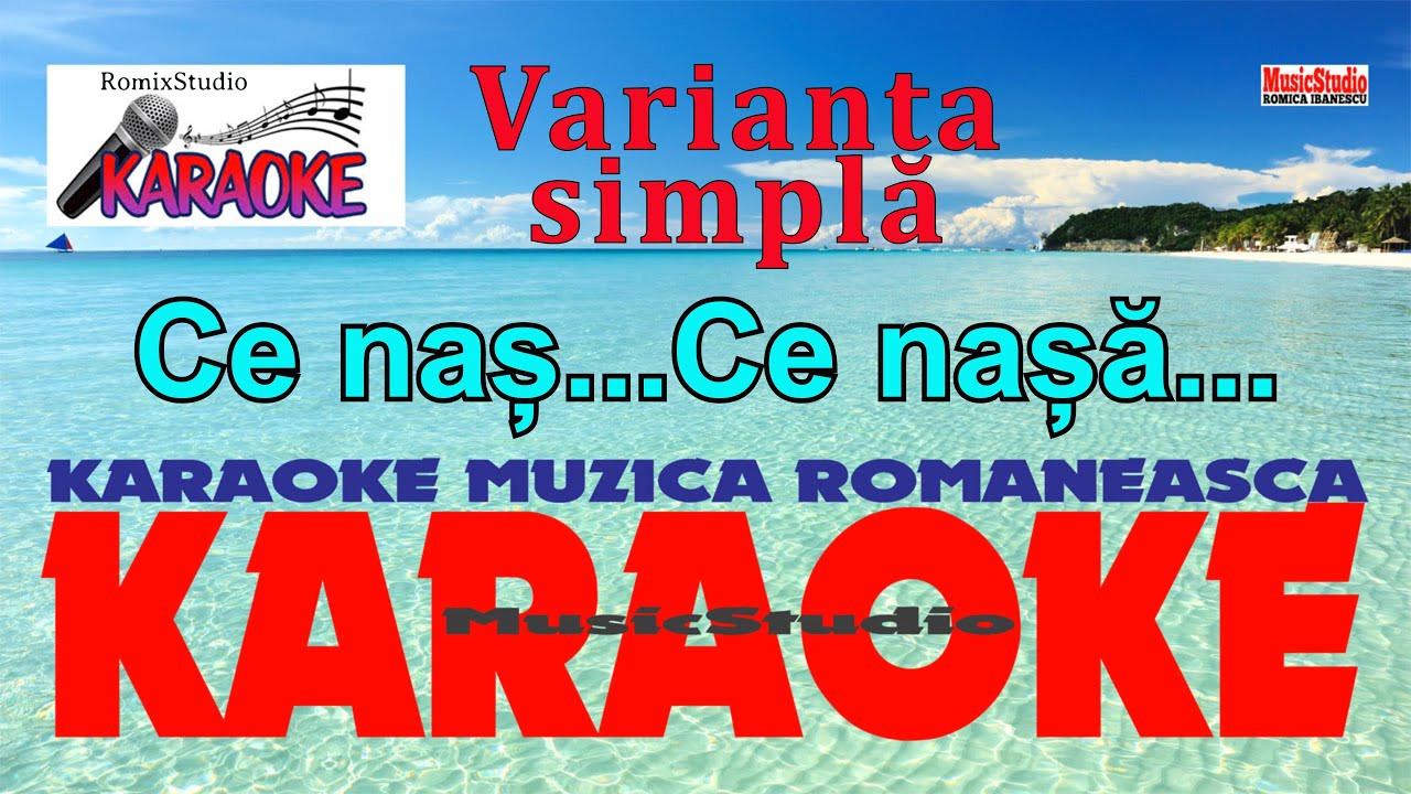 Ce naș,ce nașă - simplu - Karaoke - Versuri - Negativ - Muzică ușoară - Karaoke profesionale - 2024